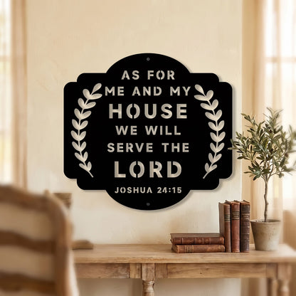 As for Me and My House Metal Wall Sign – Joshua 24:15 Christian Home Decor